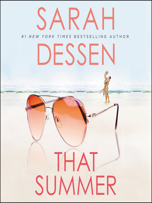 Title details for That Summer by Sarah Dessen - Available